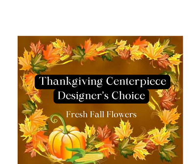 Thanksgiving Designer&#039;s Choice Centerpiece